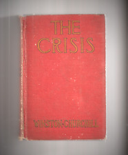 The Crisis : By Winston Churchill Rare 1905 Vintage Antique Hard Back Book good picture