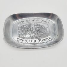 “Give Us This Day Our Daily Bread” Small Pewter Metal Tray: Duratale by Leonard picture