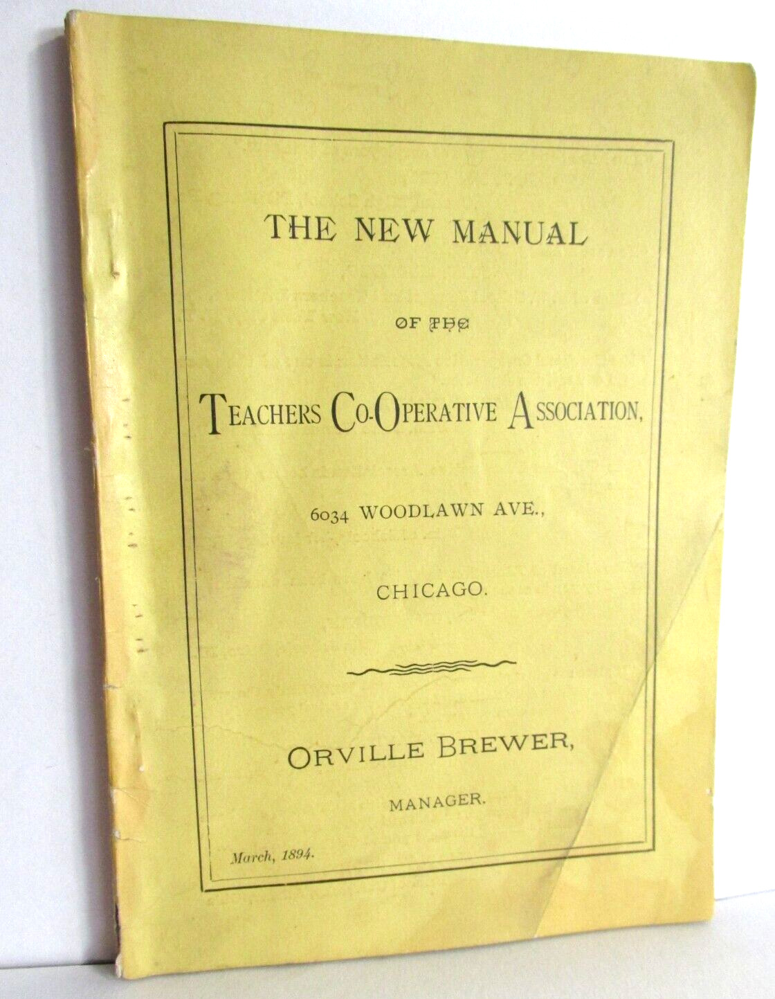 1894 MANUAL OF TEACHERS CO-OPERATIVE Asso., Chicago, Teachers Union School Hist