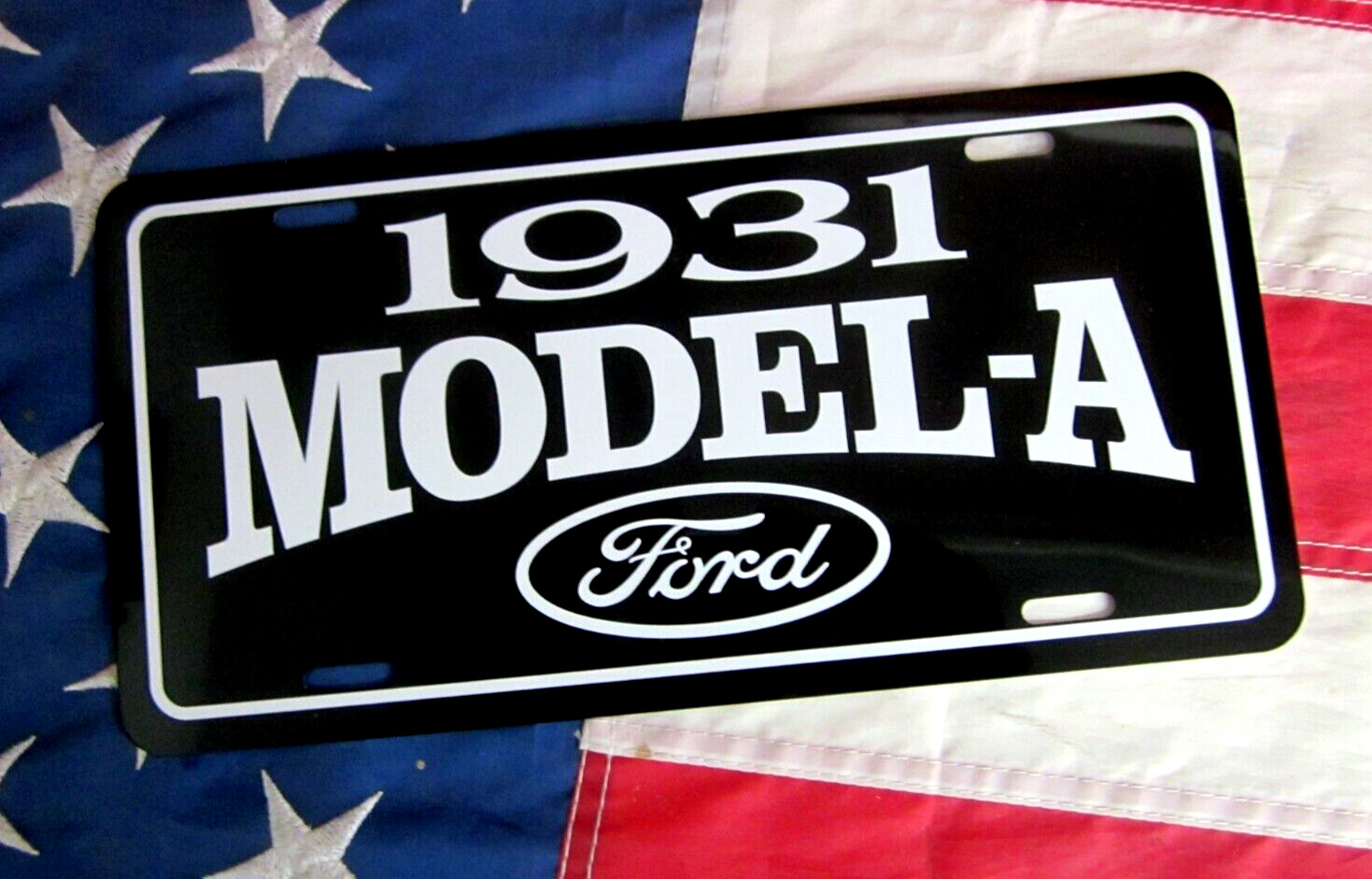 1931 Ford MODEL A  License plate car tag Hot Rod Roadster 31 Coupe Pickup Truck