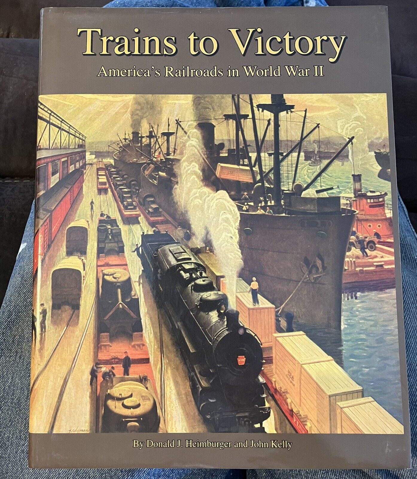 TRAINS TO VICTORY: AMERICA\'S RAILROADS IN WWII Heimburger & Kelly Excellent DjHc