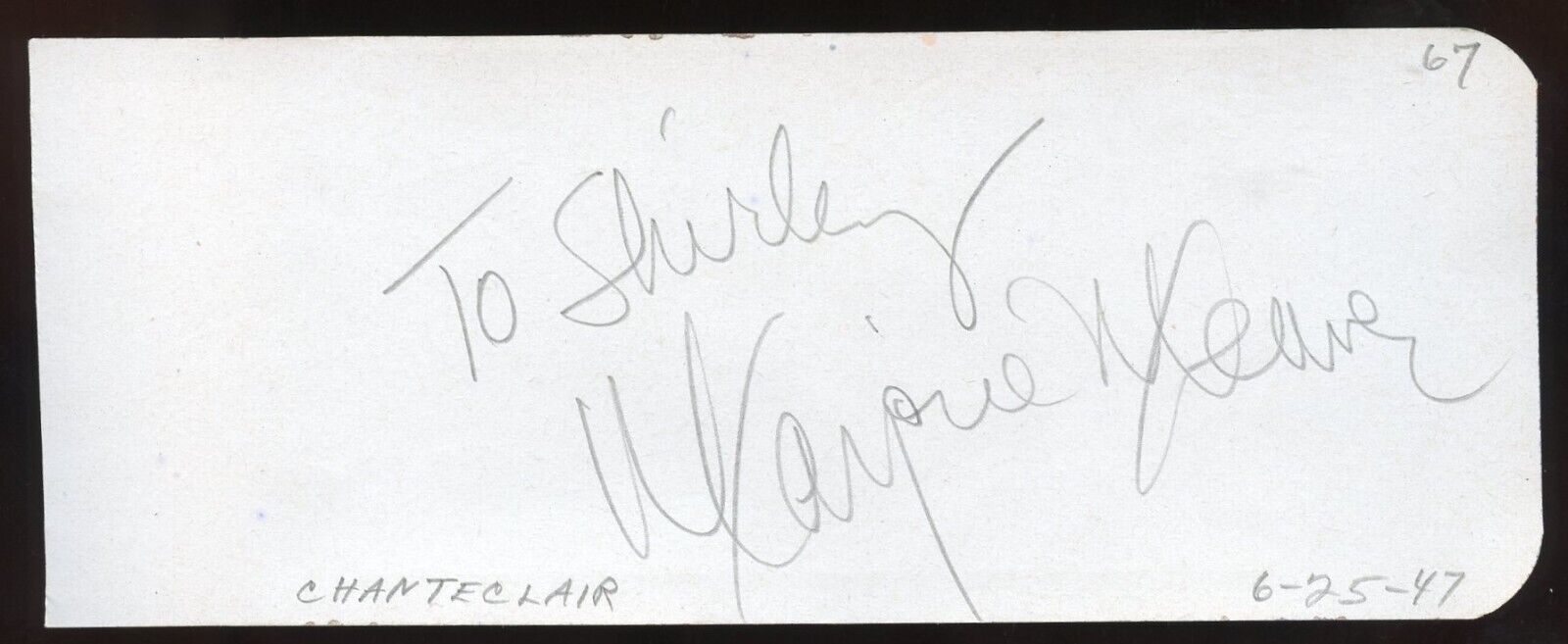 Marjorie Weaver d1994 signed 2x5 cut autograph on 6-25-47 Chanteclair Restaurant