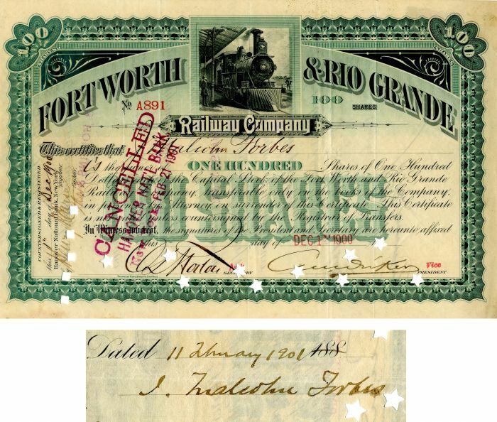 Fort Worth and Rio Grande Railway Co. Issued to and Sigend by J. Malcolm Forbes 