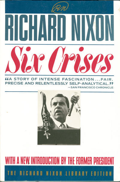 Richard M. Nixon signed Six Crises Book - Autographed Books