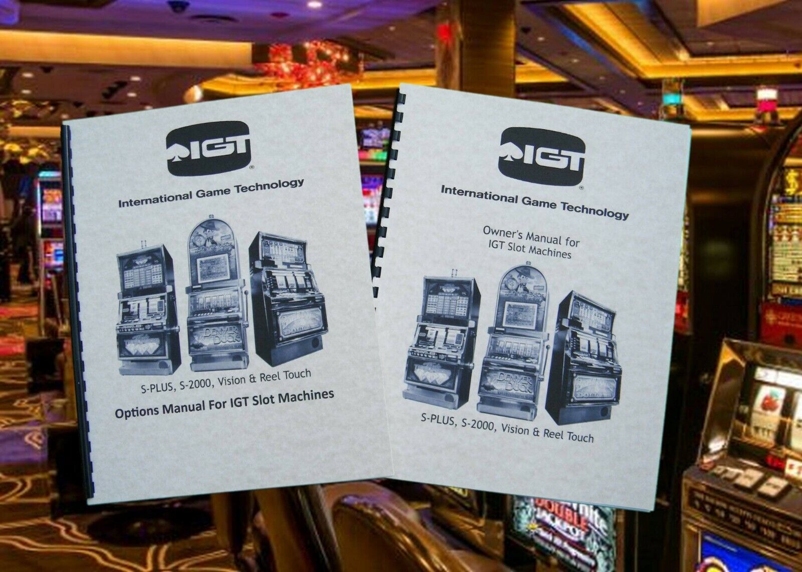 IGT S-PLUS ,S-2000, Vision & Real Touch Slot Machine Options And Owner's Manual