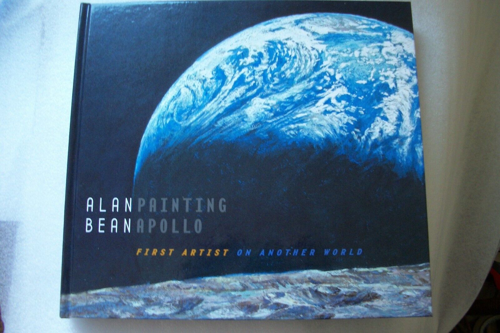 Alan Bean - Painting Apollo First Artist on Another World  Collector\'s Ed SIGNED