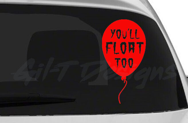 IT You'll Float Too Balloon Vinyl Decal Sticker, Halloween, Pennywise, Clown 
