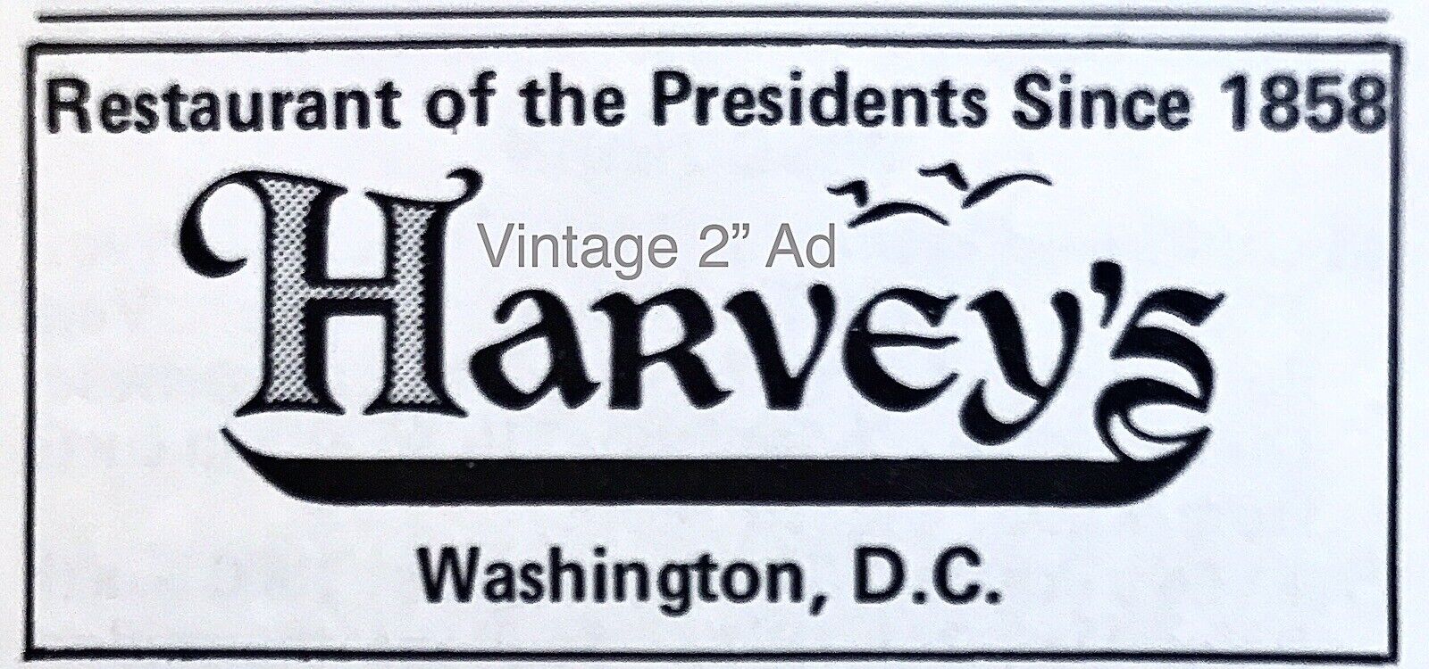Vtg Harvey’s Restaurant Washington D.C. AD 2” To The Presidents 1983 Original