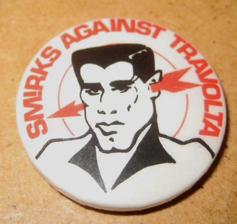 THE SMIRKS AGAINST TRAVOLTA vintage 1978 punk rock ANTI NAZI LEAGUE PIN BADGE