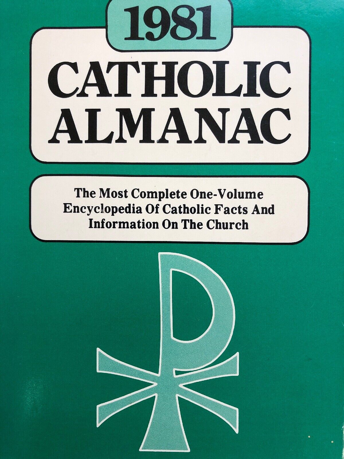 Vintage Our Sunday Visitor\'s 1981 Catholic Almanac