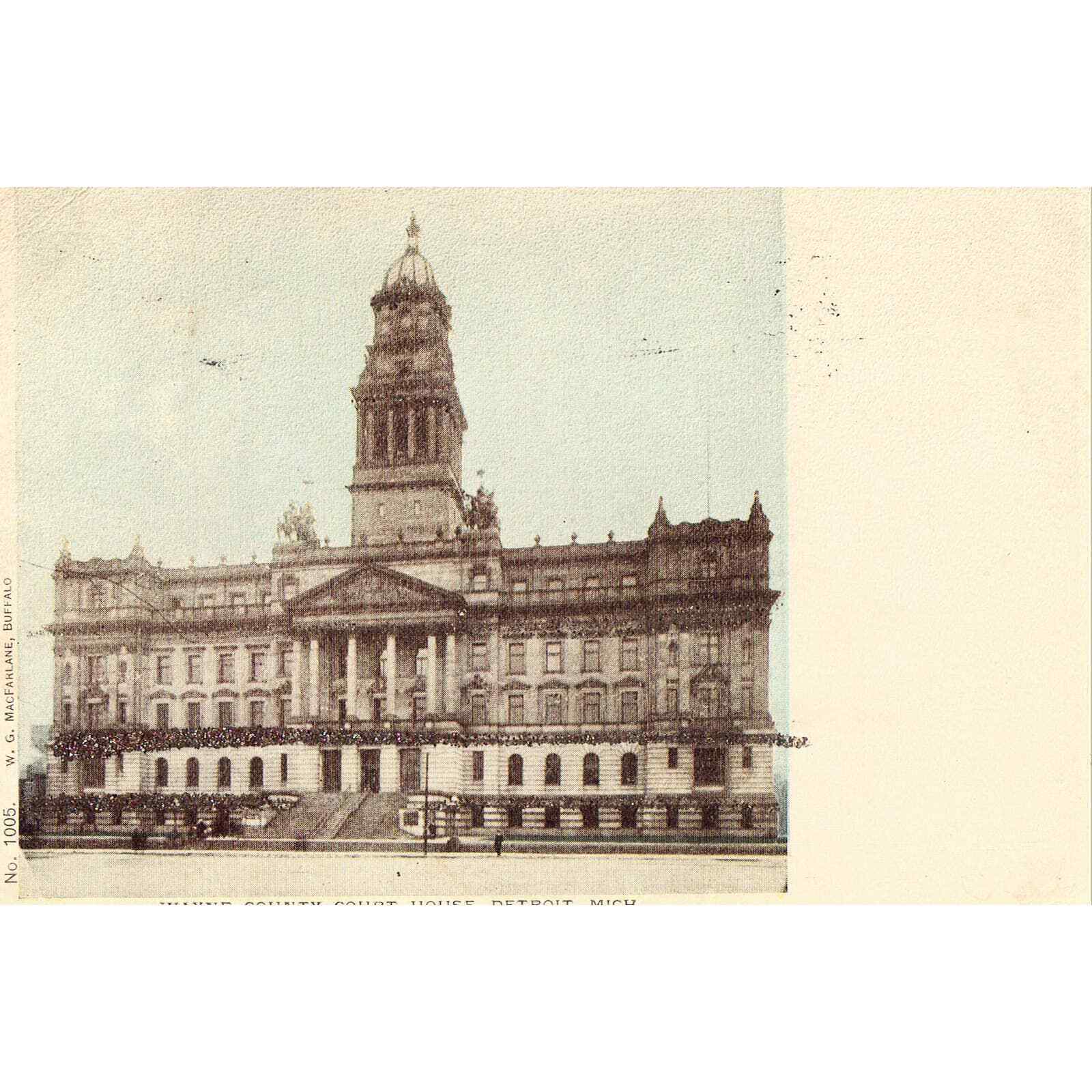 Wayne County Court House - Detroit,Michigan 1908