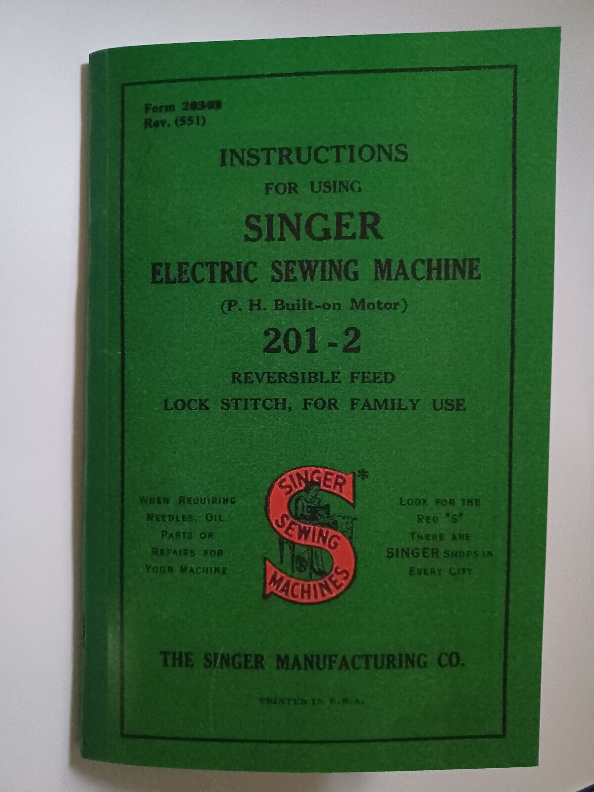 Singer 201-2 Manual Instruction Sewing Machine Reprint (Model 201)
