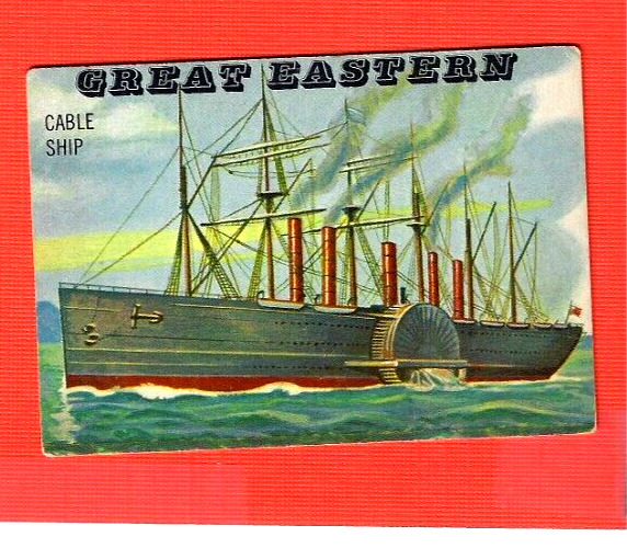 1955 TOPPS RAILS AND SAILS  #195    GREAT EASTERN  SHORT PRINT   EXMINT
