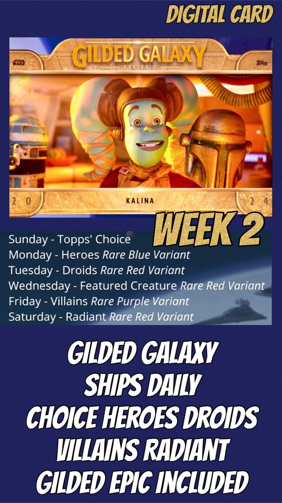 Topps Star Wars Card Trader GILDED GALAXY Week 2 All Epic Gilded Rare UC 18 Card