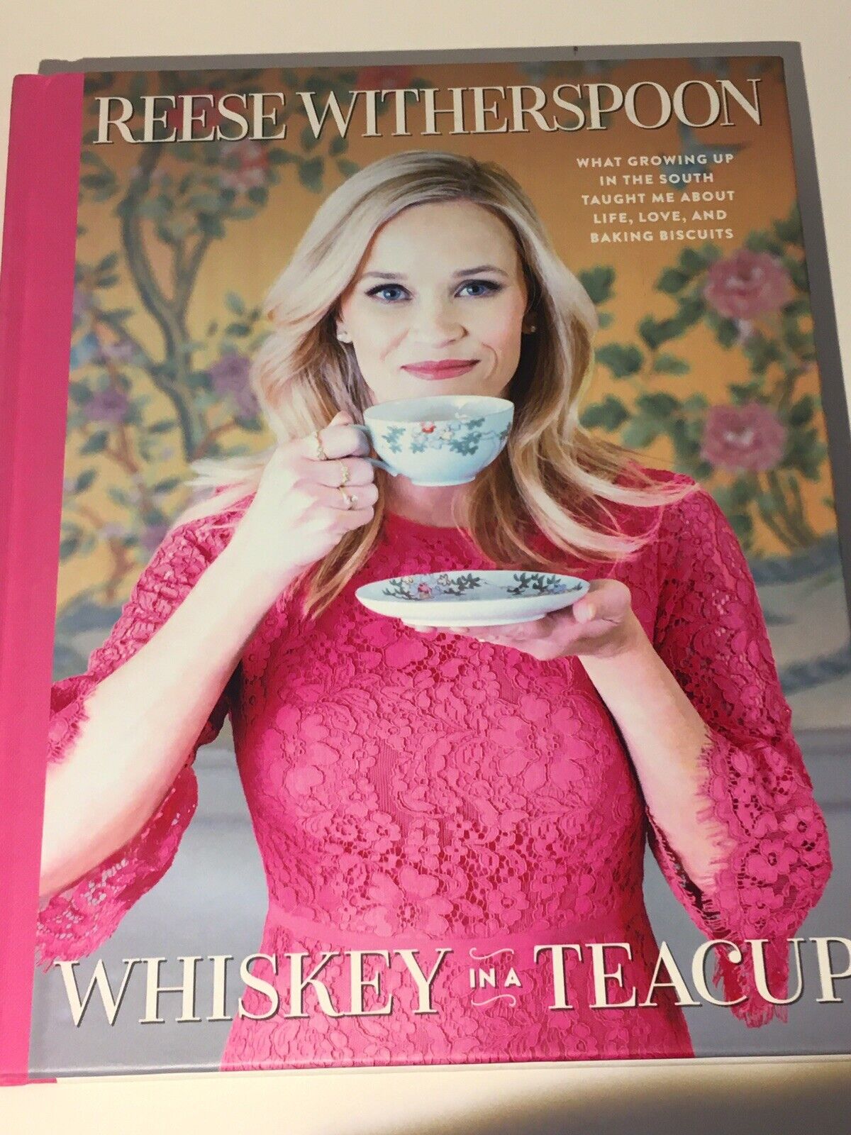 Reese Witherspoon Whiskey In A Teacup signed book HC 1st Edition