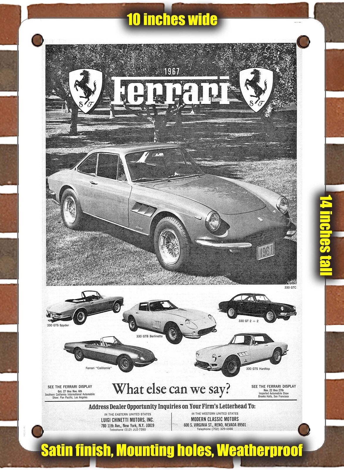 METAL SIGN - 1967 Ferrari What Else Can We Say - 10x14 Inches