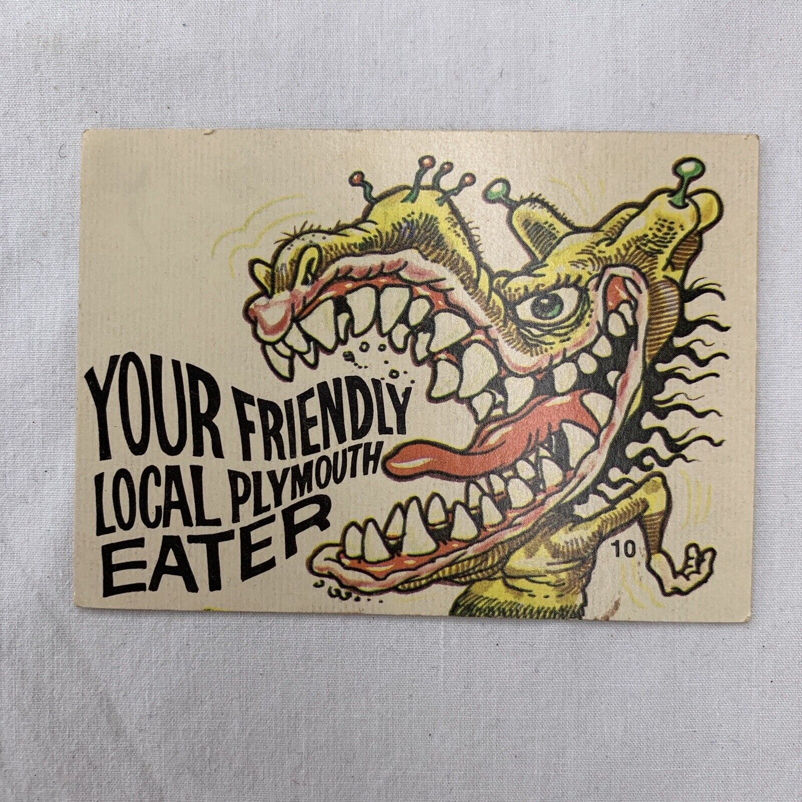1970 Donruss Fiends and Machines YOUR FRIENDLY LOCAL PLYMOUTH EATER #10 Card Vtg