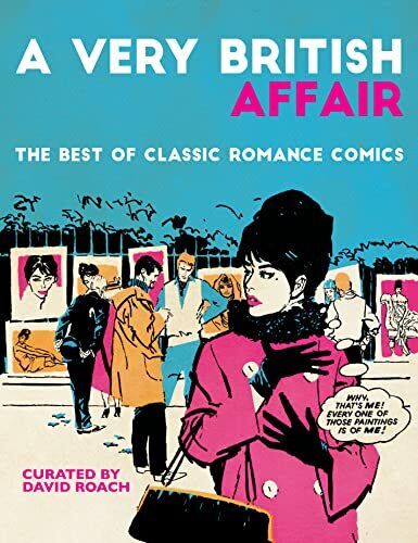 A Very British Affair: The Best of Classic Romance Comics Hardback Book The Fast