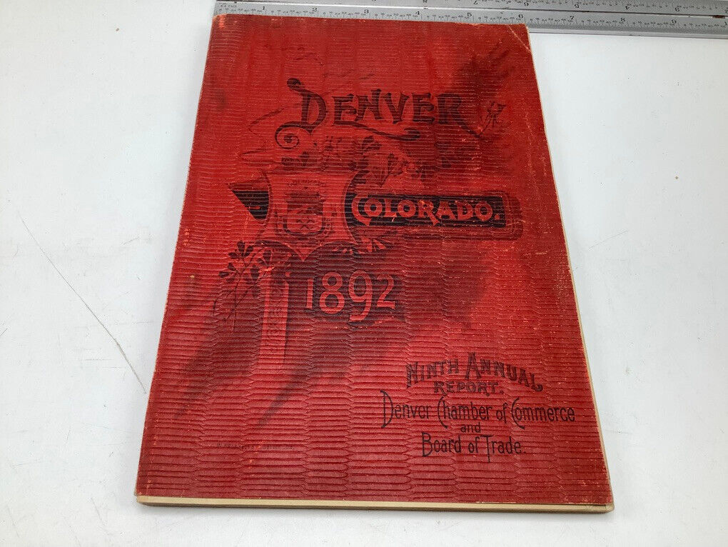original 1892 DENVER COLORADO ninth annual report w Maps; 128 pages