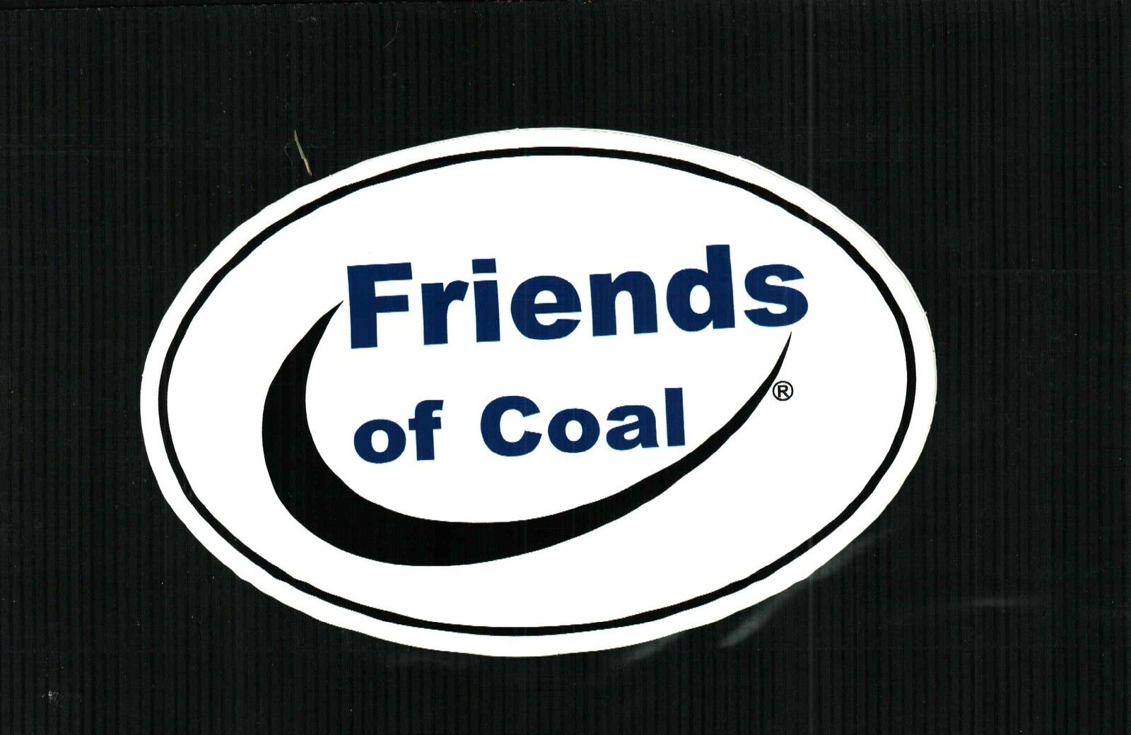  Nice Friends of Coal Coal Mining Sticker Car or Truck Window 6 long x 4 tall