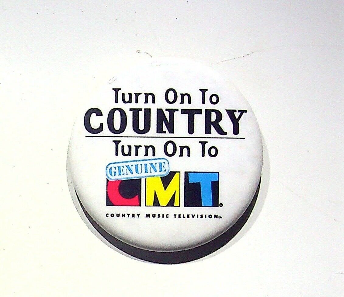 CMT COUNTRY MUSIC TELEVISION TURN ON TO COUNTRY - VINTAGE BUTTON PIN