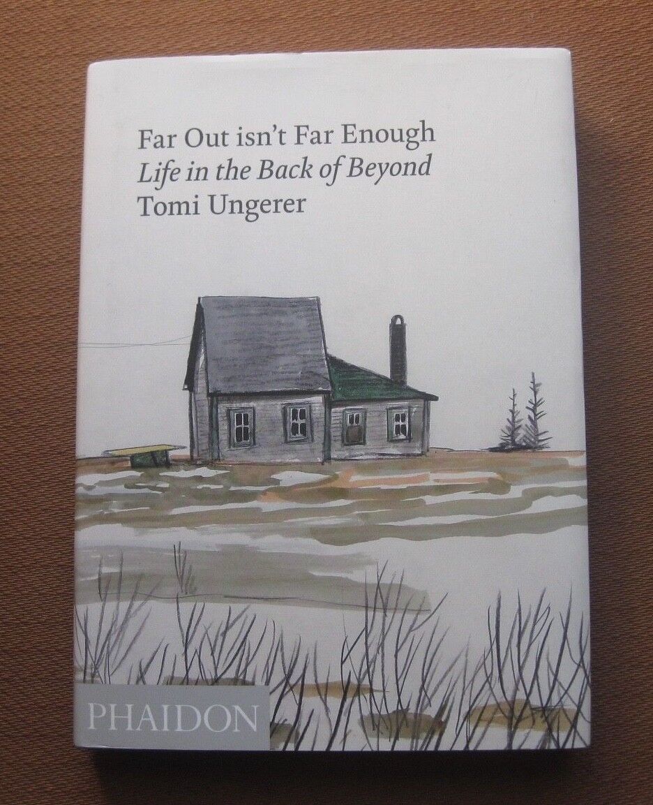 SIGNED - FAR OUT ISN'T FAR ENOUGH by Tomi Ungerer - 1st Phaidon HCDJ 2011 art 