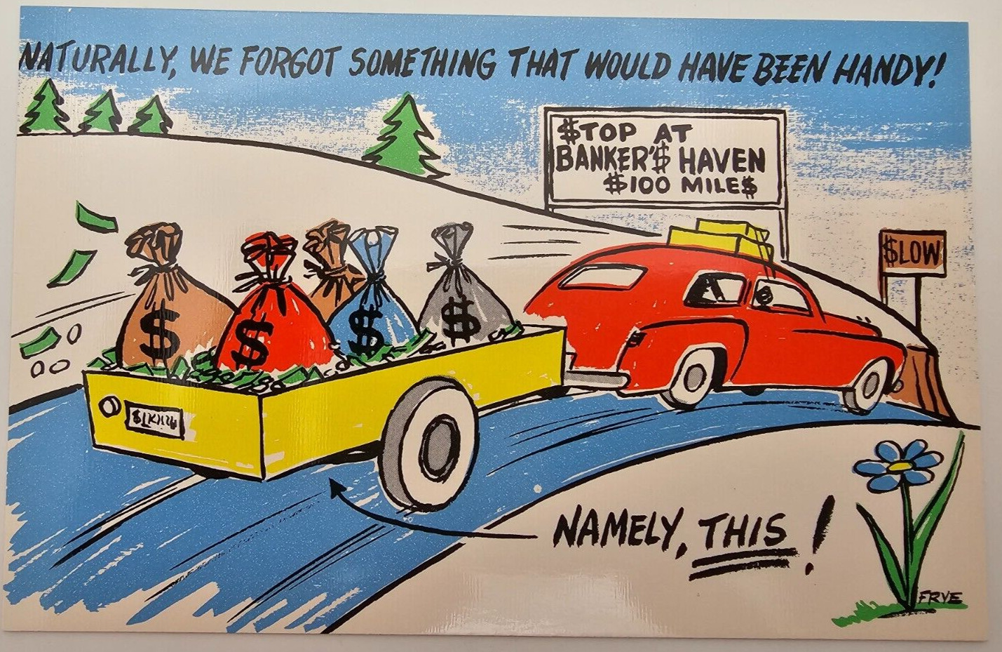 Highway Humor Comic Post Card-Frye & Smith H-404 Banker Haven 1960\'s Travel