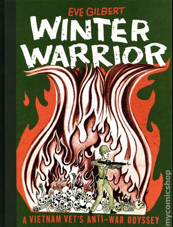 Winter Warrior HC A Vietnam Vet\'s Anti-War Odyssey #1-1ST NM 2019 Stock Image