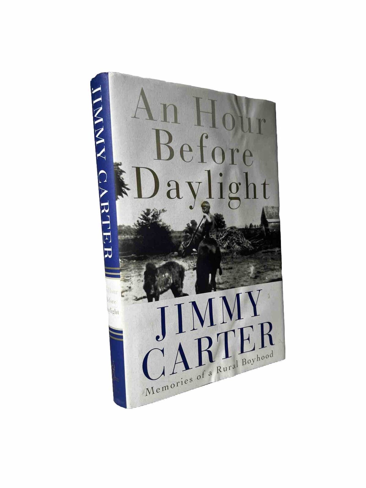 President Jimmy Carter Signed Book An Hour Before Daylight Hardback