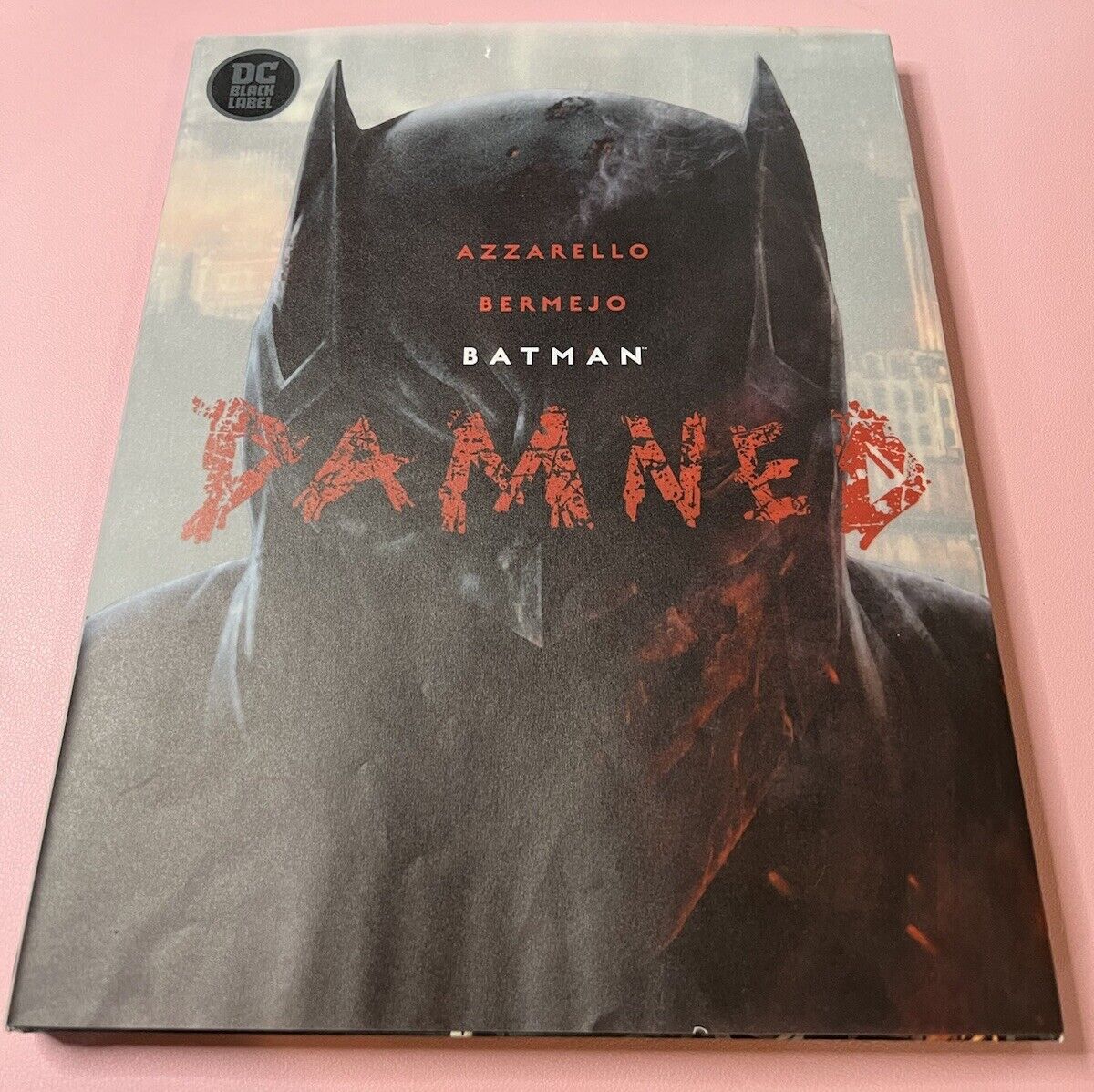 Batman Damned Hardcover HC (2019) | DC Comics Black Label | Azzarello | Bermejo
