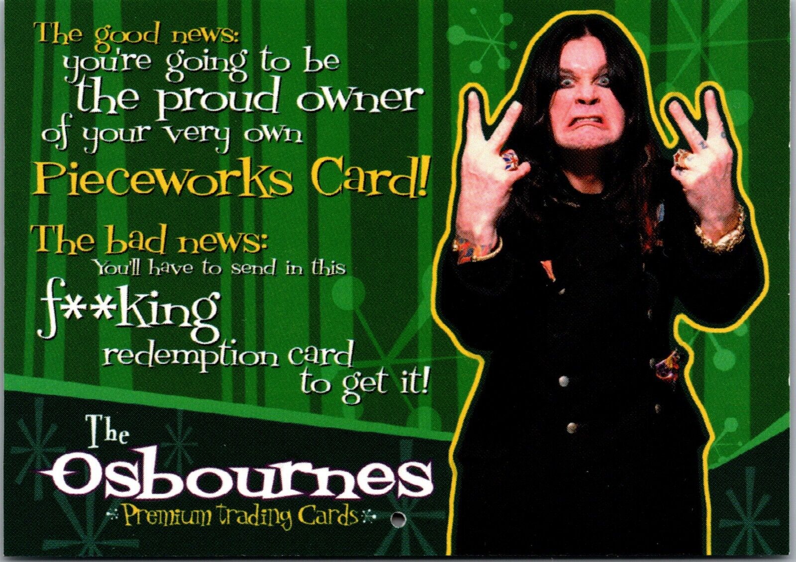 2002 Inkworks The Osbournes EXPIRED Pieceworks Redemption Ozzy Osbourne Sharon