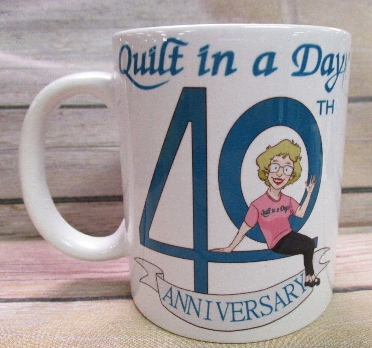 Quilt In A Day Coffee Cup Mug 40th Anniversary Quilter Gift