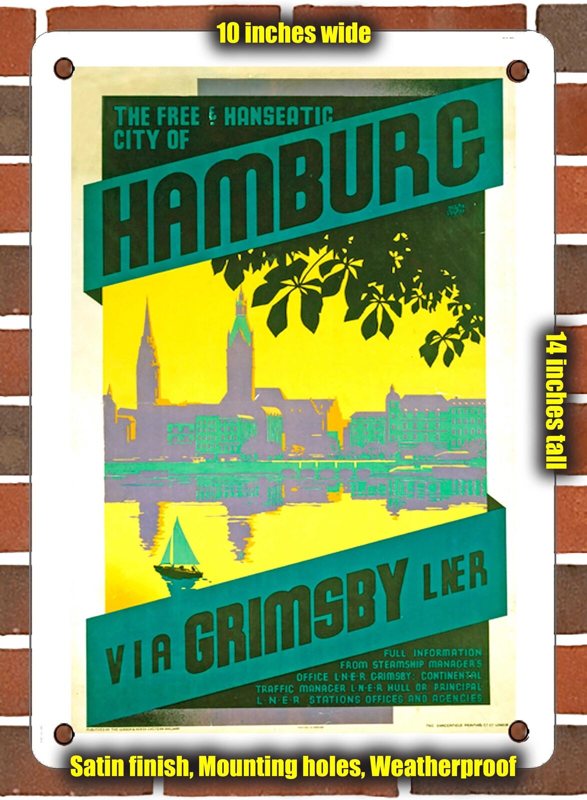 METAL SIGN - 1930 The Free Hanseatic City of Hamburg Via Grimsby LNER - 10x14\