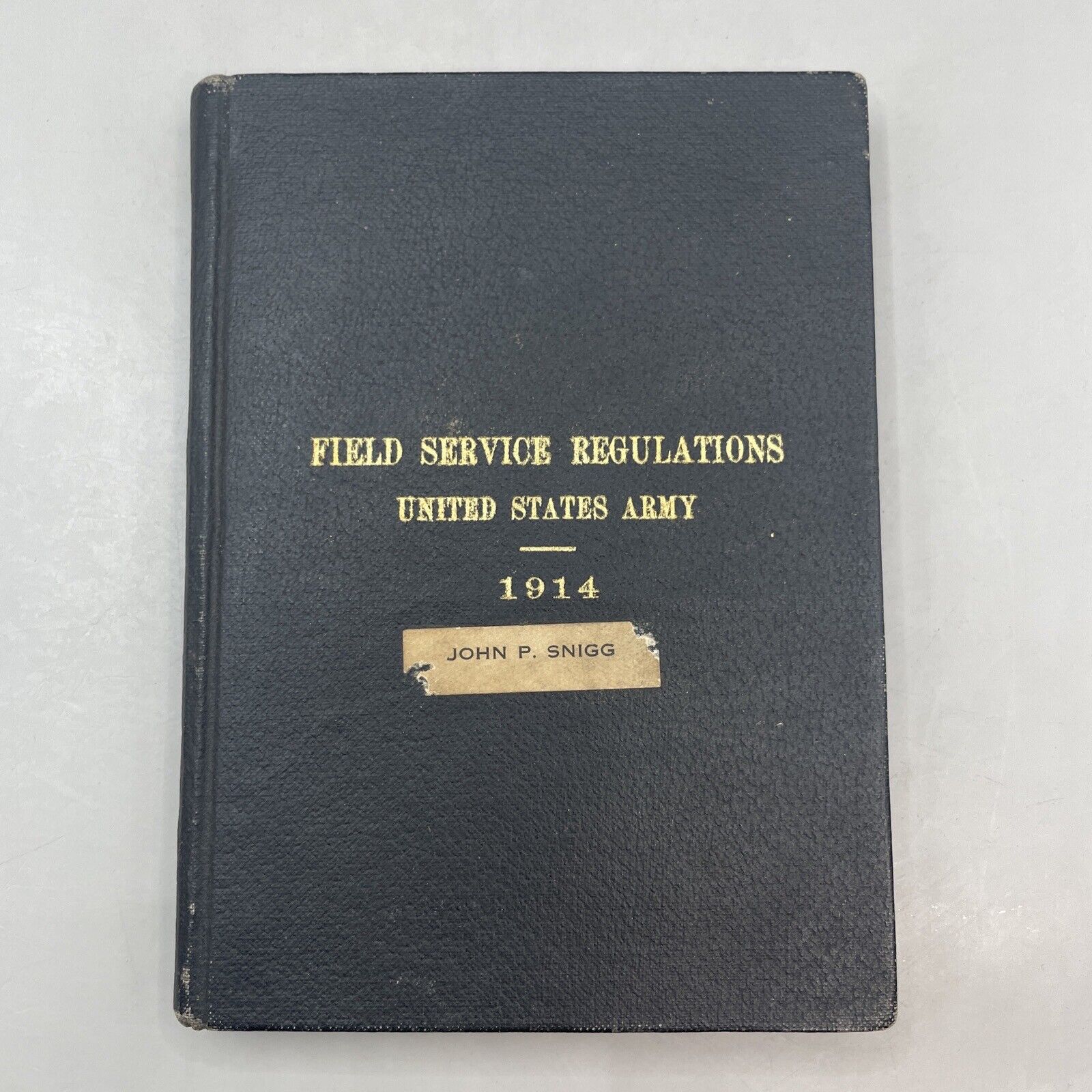 WWI Book 1914 Field Service Regulations United States Army World War 1 Snigg 3,1