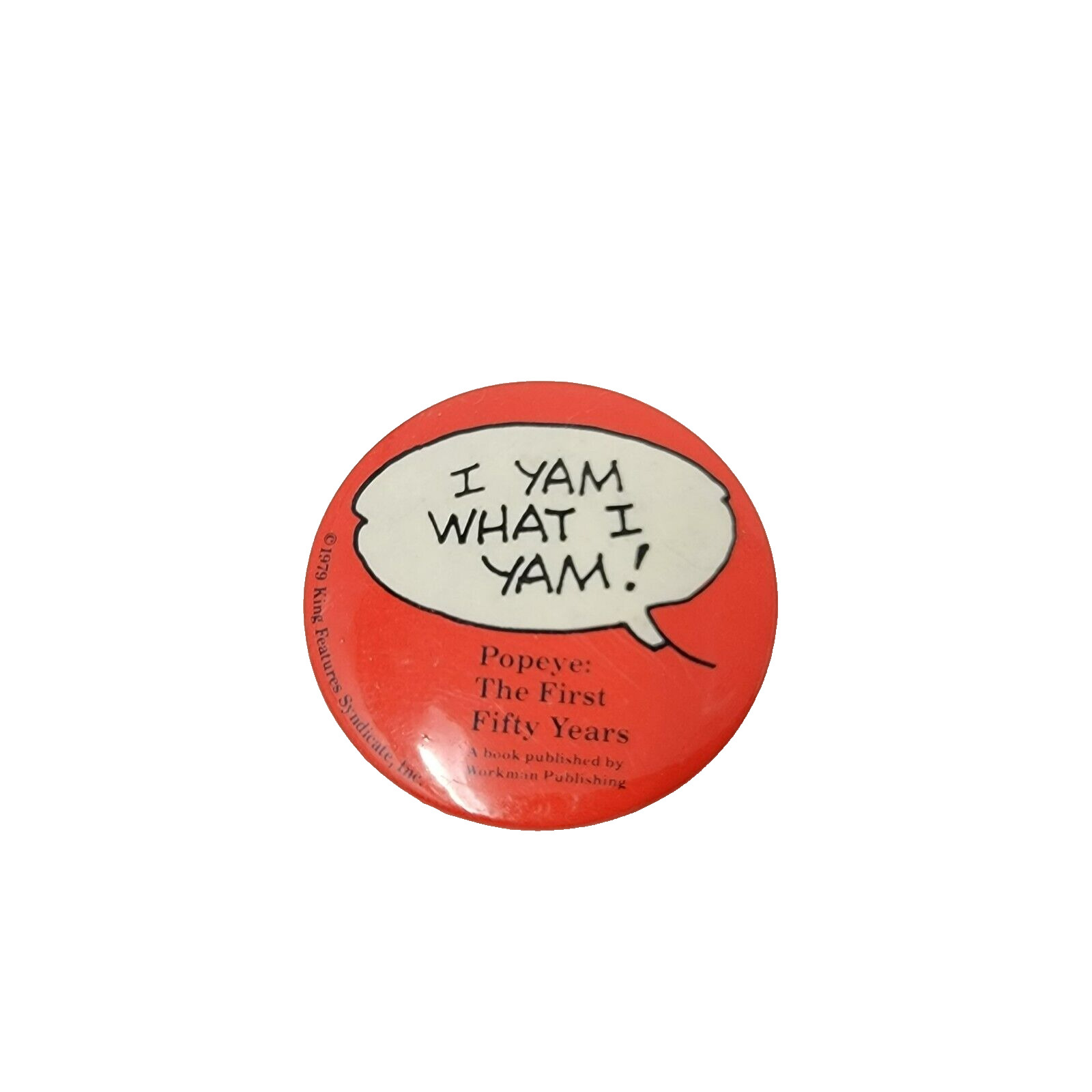 Popeye First Fifty Year Vintage 1979 I Yam What I Yam Button Pin Red