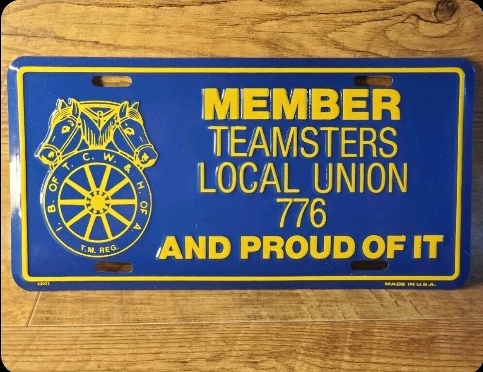 Member Teamsters Local Union 776 License Plate Metal NEW not used but not sealed