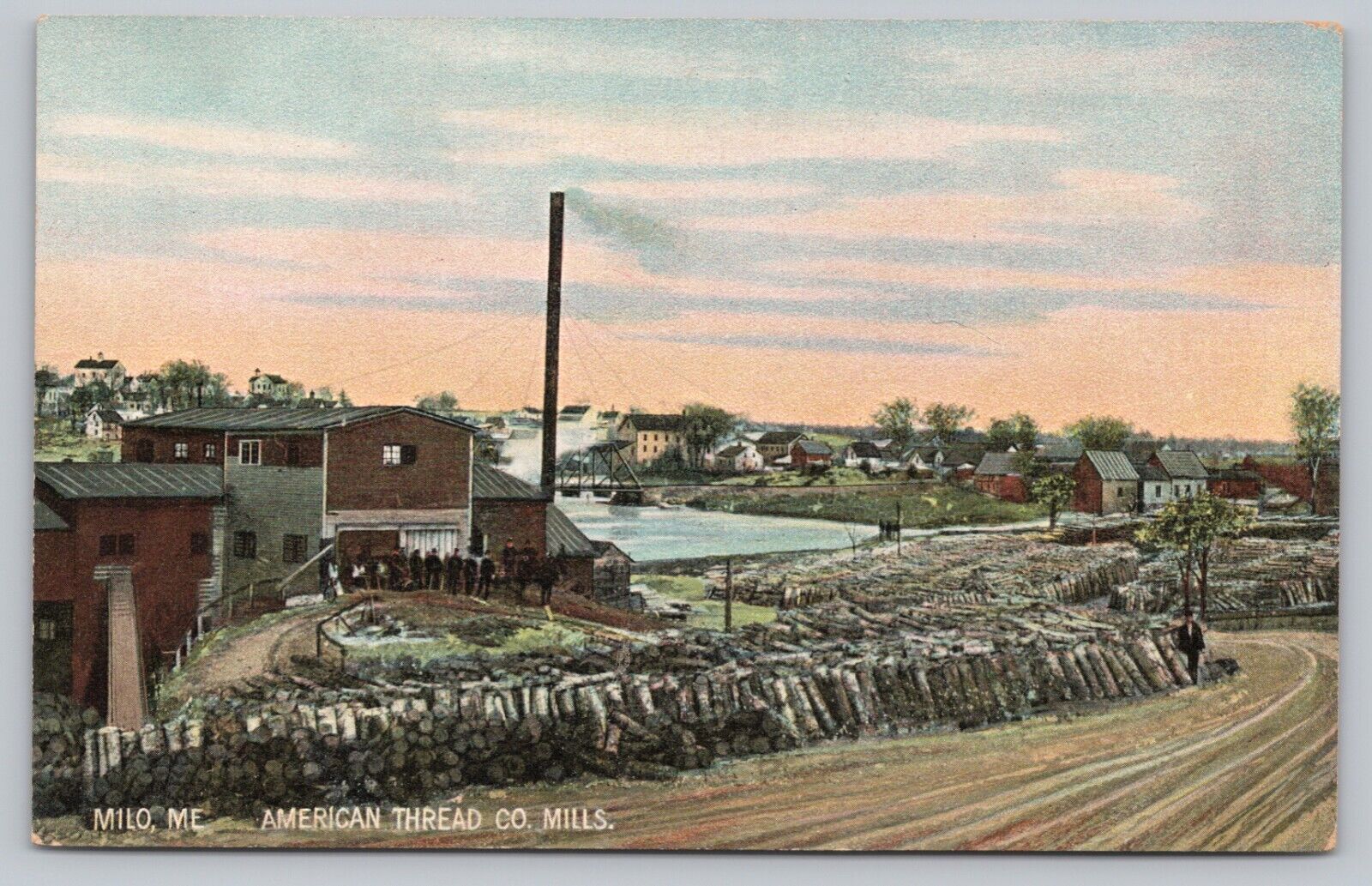Postcard ME Milo American Thread Co Mills Piles Logs Workers Industrial D5