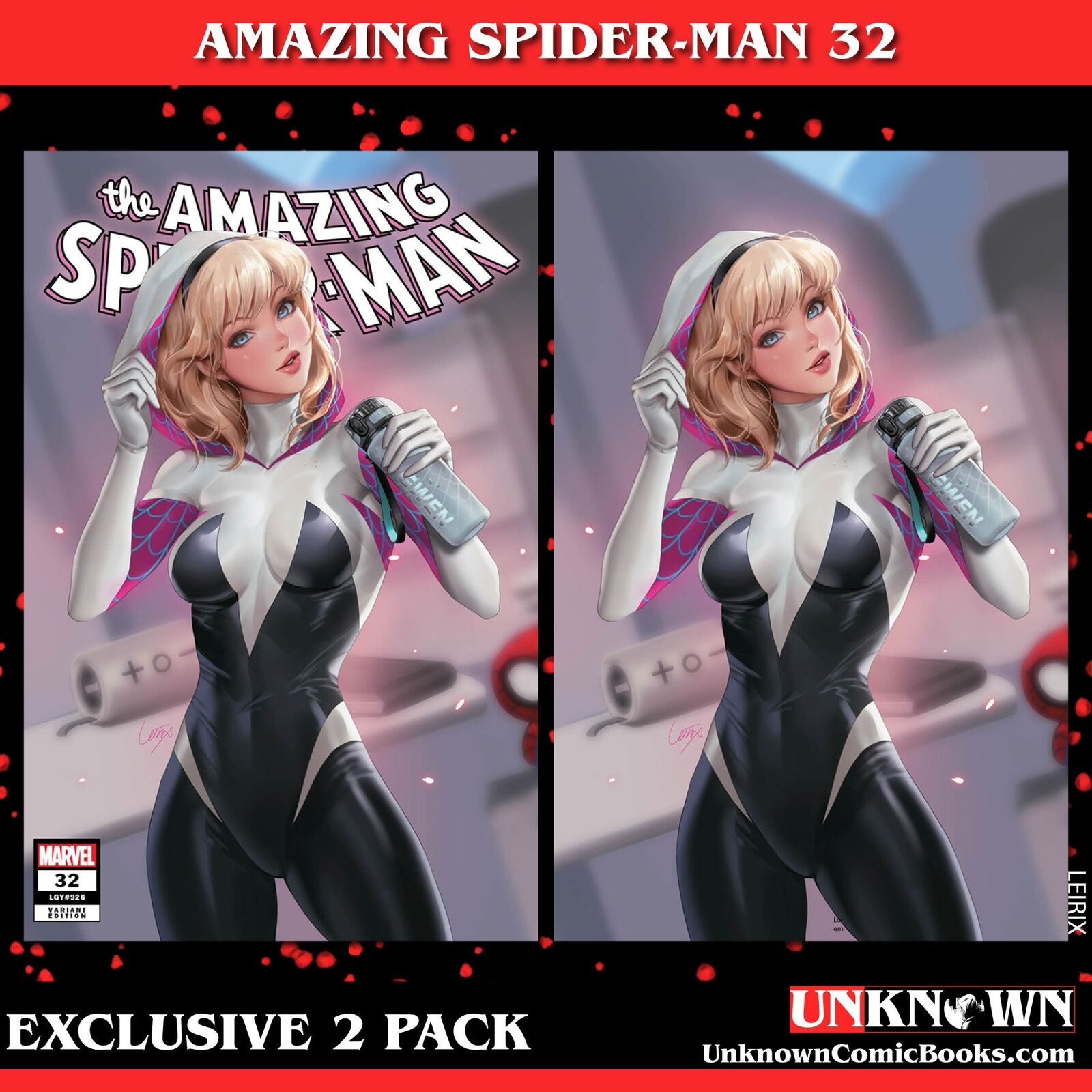 [2 PACK] AMAZING SPIDER-MAN #32 [G.O.D.S.] UNKNOWN COMICS LEIRIX EXCLUSIVE VAR (