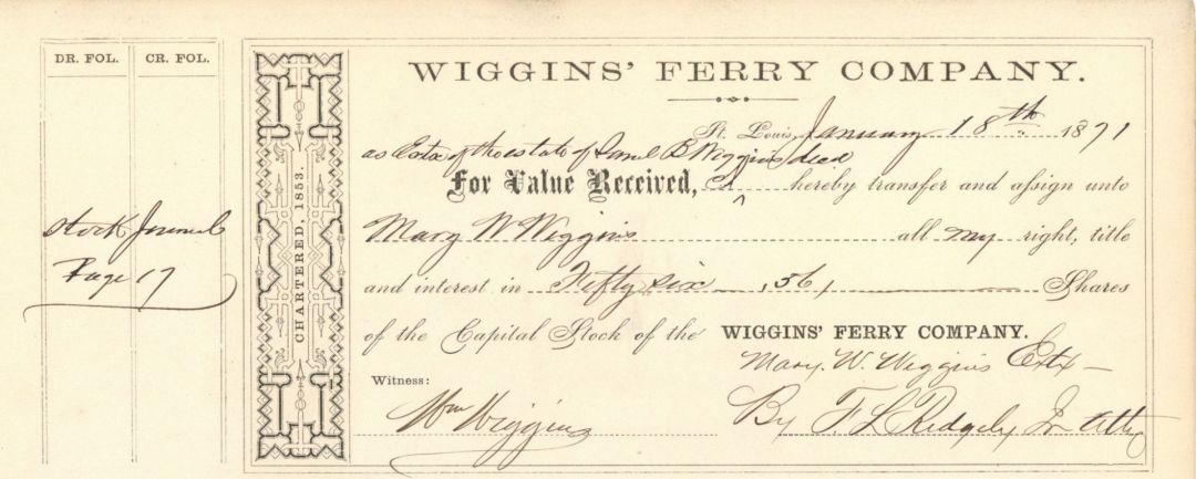 Wiggins Ferry Co. Issued to Estate of Samuel B. Wiggins and Signed by Wm. Wiggin
