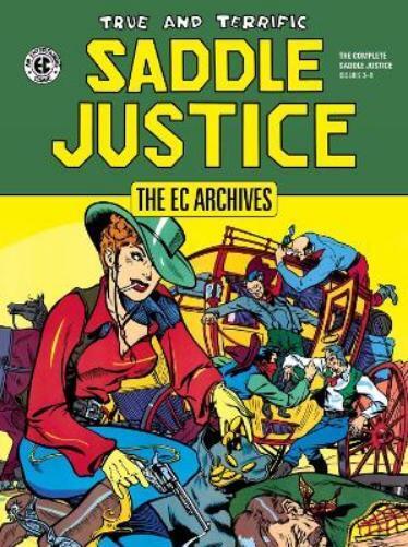 Henry Kiefer Al Feldstein Stan Asch The Ec Archives: Saddle Justice (Hardback)