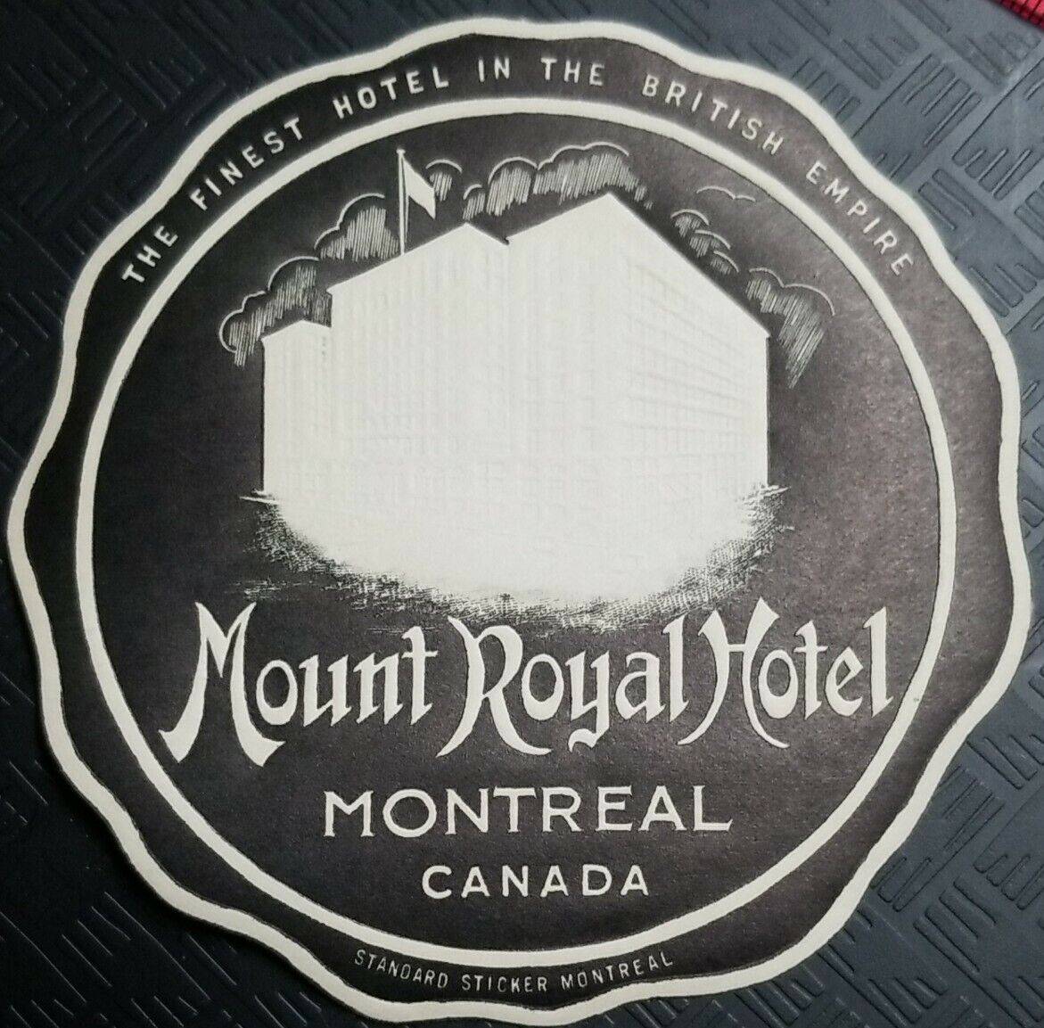 Vintage Embossed Mount Royal Hotel Montreal Canada Trunk Luggage Baggage Label A