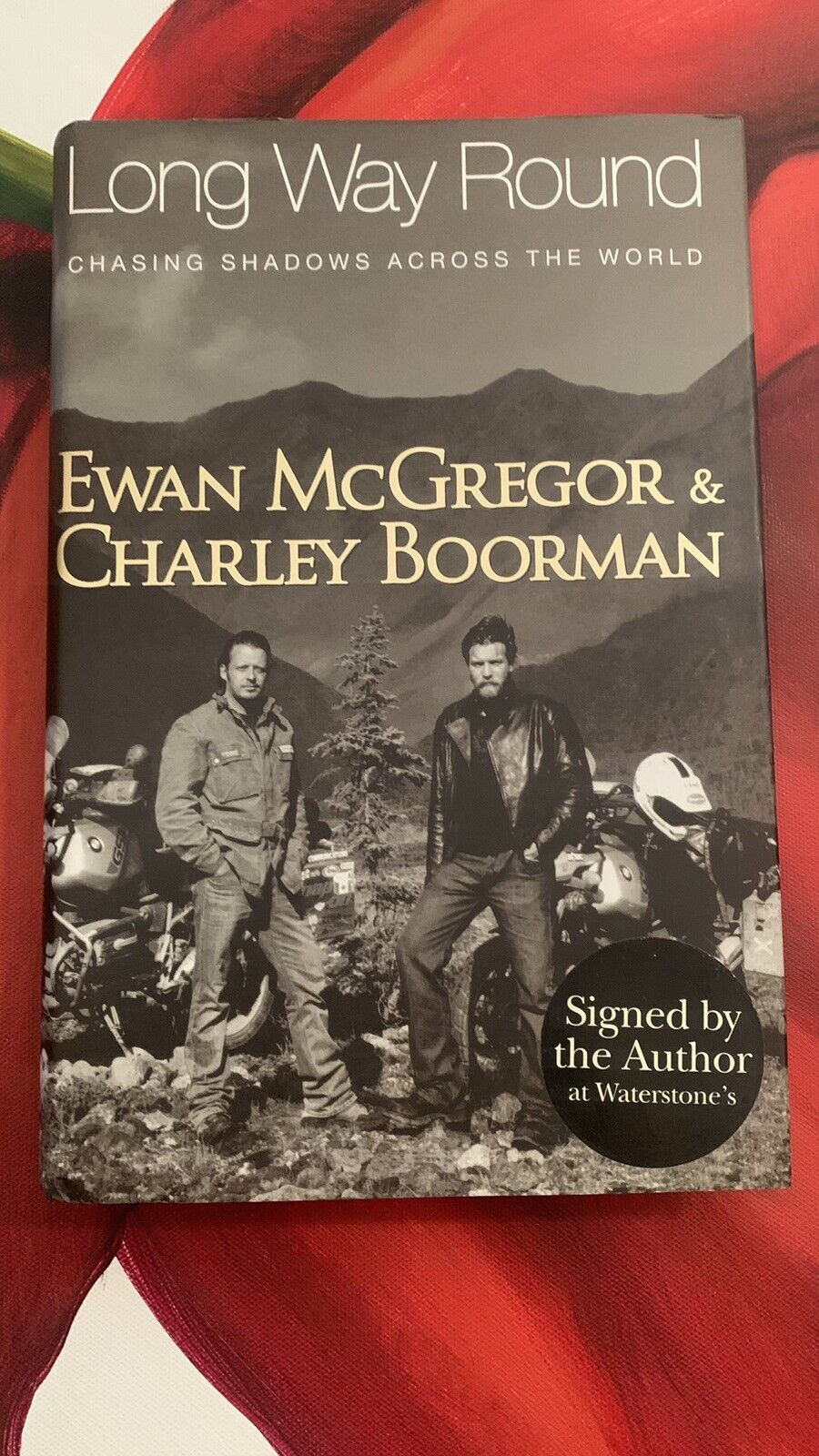 Hand Signed Collectors Book Ewan McGregor Charley Boorman Waterstones Long Way