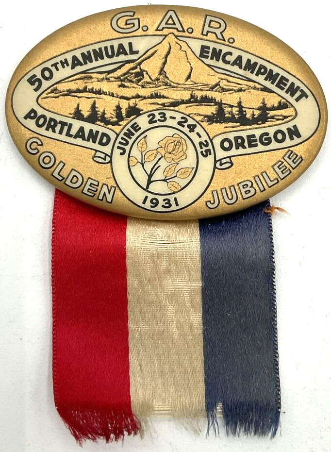 June 23-25 1931 50th GAR Encampment Golden Jubilee Pinback Button Portland OR