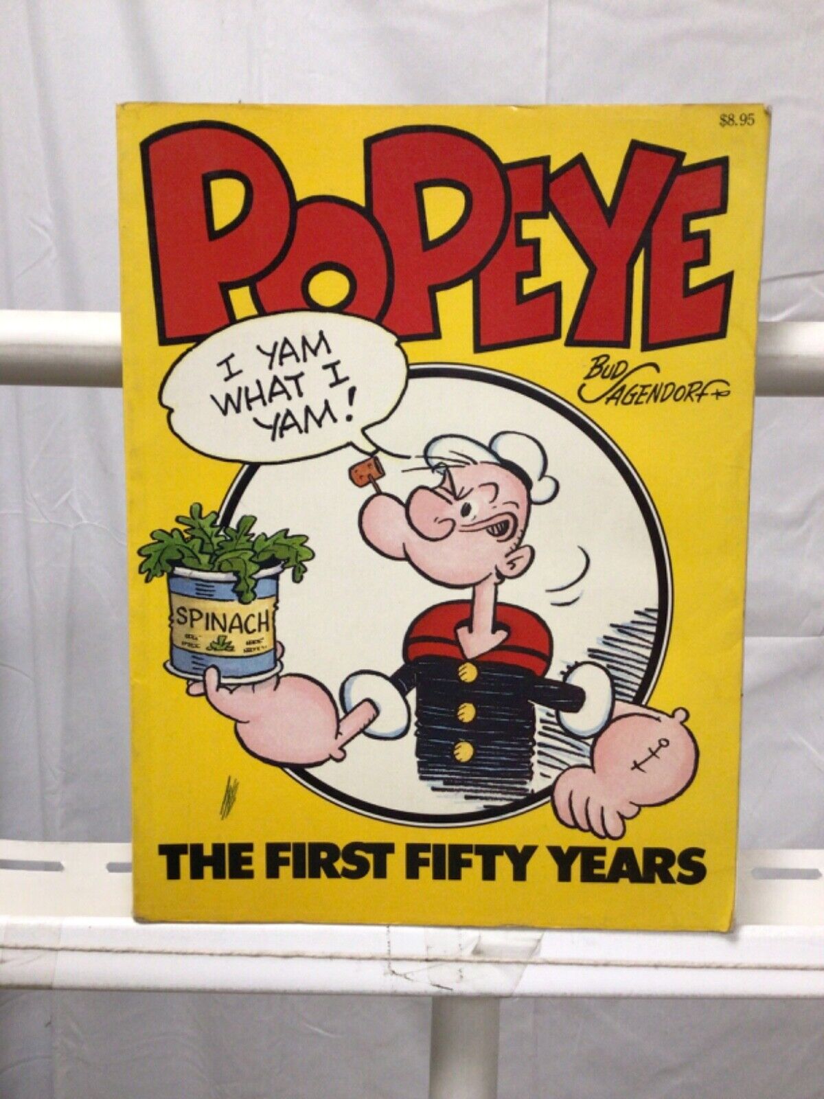 Popeye: The First Fifty 50 Years “I Yam What I Yam” By Bud Sagendorf Soft cover