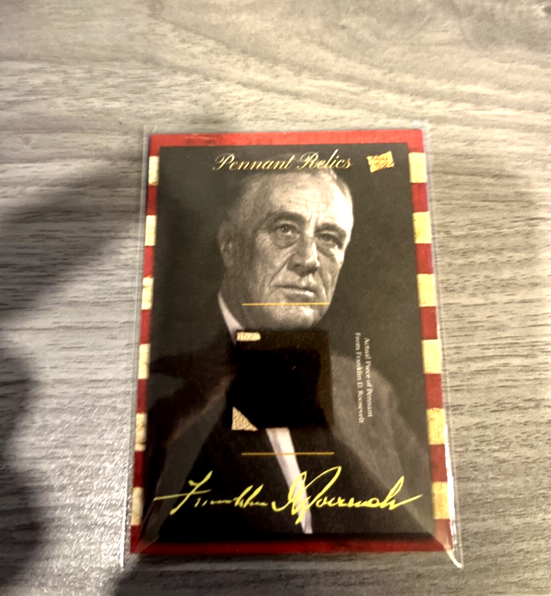 President Franklin Roosevelt Pieces Of The Past AUTHENTIC PENNANT RELIC CARD
