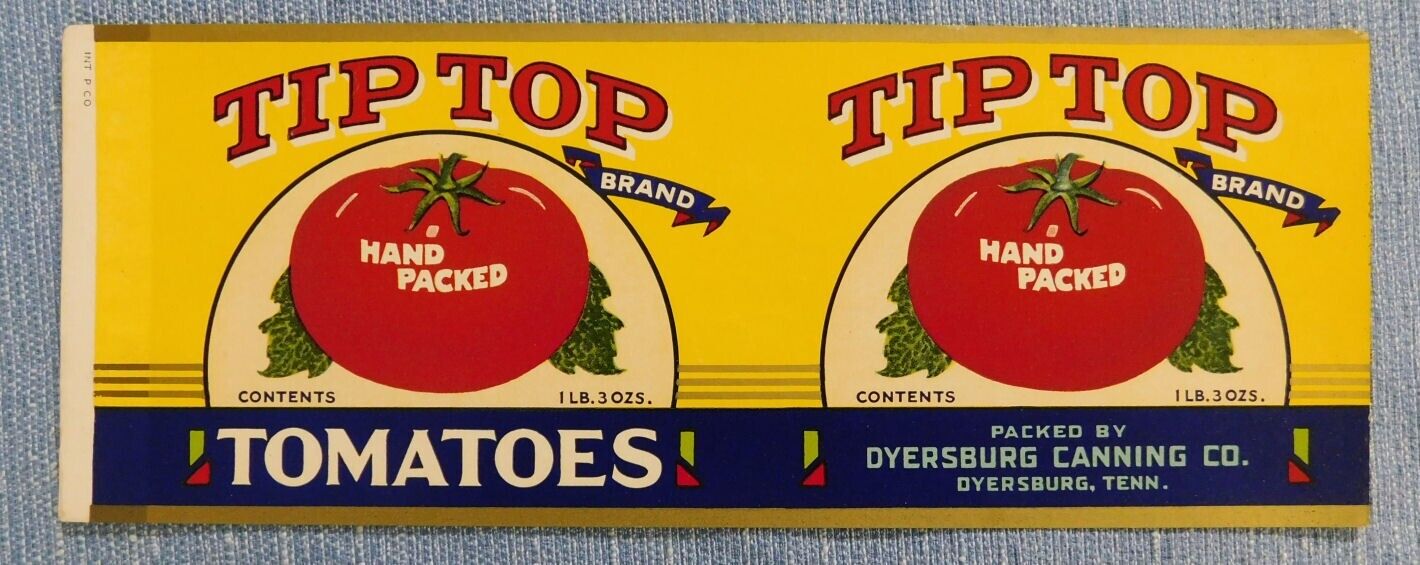 Vintage Tip Top Brand Tomatoes  Can label..Dyersburg, Tennessee