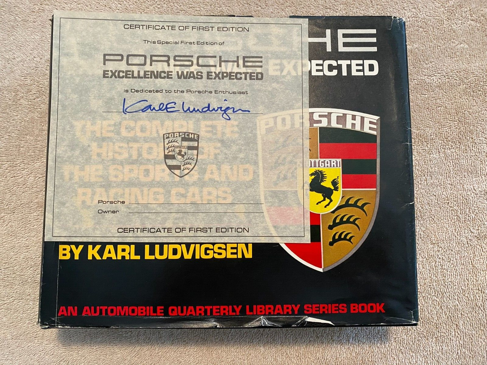Porsche: Excellence Was Expected-1977 1st Edition-Signed Certificate-Ludvigsen