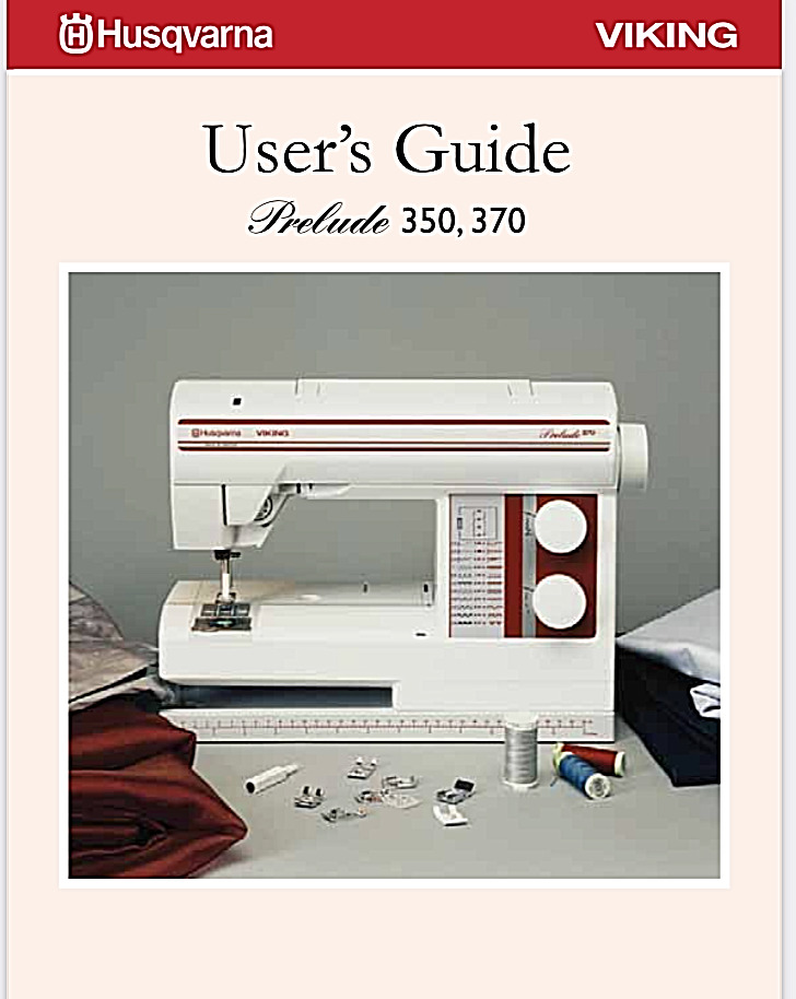 Husqvarna Viking Prelude 350 / 370 Sewing Machine New Reprint User\'s Manual