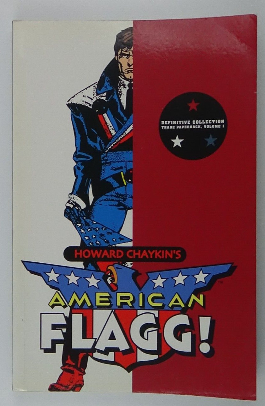American Flagg Vol. #1 Chaykin Definitive Collection 2008 Paperback #725