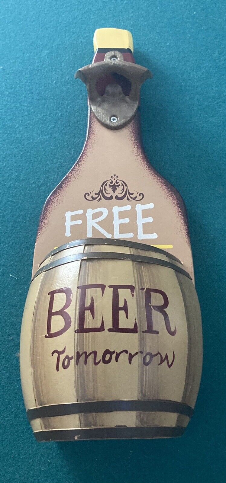Free Beer Tomorrow Bottle Opener & Sign. Holds the Bottle Tops. Size 14x6inch.